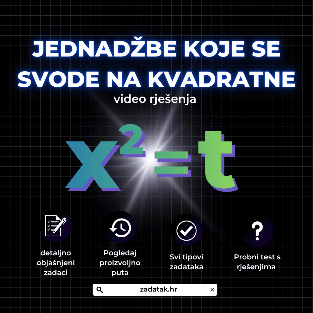 JEDNADŽBE-KOJE-SE-SVODE-NA-KVADRATNE Jednadžbe koje se svode na kvadratne